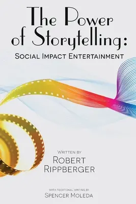 Sila rozprávania príbehov Zábava so sociálnym vplyvom - THE POWER OF STORYTELLING Social Impact Entertainment