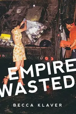 Premrhaná ríša: Básne - Empire Wasted: Poems