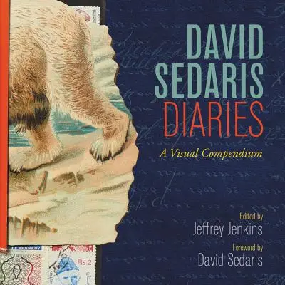 Denníky Davida Sedarisa: Vizuálne kompendium - David Sedaris Diaries: A Visual Compendium