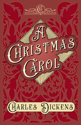 Vianočná koleda: s oceneniami a kritikou - G. K. Chesterton - A Christmas Carol: With Appreciations and Criticisms By G. K. Chesterton