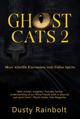 Mačacie duchovia 2: Ďalšie posmrtné stretnutia s mačacími duchmi - Ghost Cats 2: More Afterlife Encounters with Feline Spirits