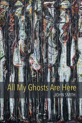 Všetky moje prízraky sú tu - All My Ghosts Are Here
