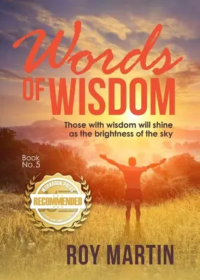 Múdrosť Kniha 5: Tí, ktorí majú múdrosť, budú žiariť ako jas oblohy - Words of Wisdom Book 5: Those with wisdom will shine as the brightness of the sky