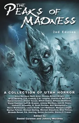 Vrcholy šialenstva: Vydanie: zbierka hororu z Utahu - Peaks of Madness: A Collection of Utah Horror