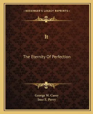Je to: Večnosť dokonalosti - It: The Eternity Of Perfection