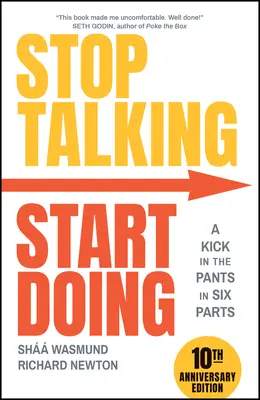 Prestaňte hovoriť, začnite konať - Stop Talking, Start Doing