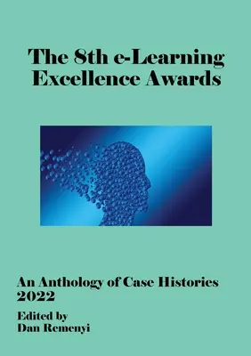 8. ročník udeľovania cien za výnimočnosť v oblasti elektronického vzdelávania - ECEL 2022 - 8th e-Learning Excellence Awards - ECEL 2022
