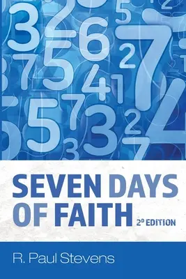 Sedem dní viery, 2. vydanie - Seven Days of Faith, 2d Edition
