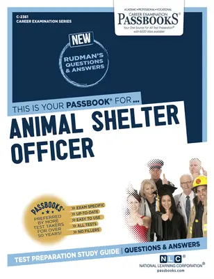 Pracovník útulku pre zvieratá (C-2361): Študijná príručka k preukazom zväzok 2361 - Animal Shelter Officer (C-2361): Passbooks Study Guidevolume 2361
