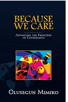 Pretože nám na tom záleží: Posúvanie hraníc správy vecí verejných - Because We Care: Advancing the Frontiers of Governance