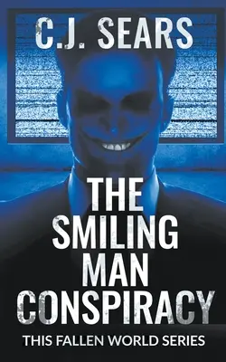 Konšpirácia usmievavého muža - The Smiling Man Conspiracy