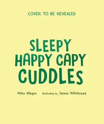 Ospalý Happy Capy Cuddles - Sleepy Happy Capy Cuddles