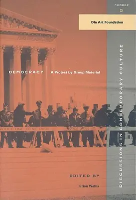 Demokracia: Projekt podľa skupinového materiálu - Democracy: A Project by Group Material