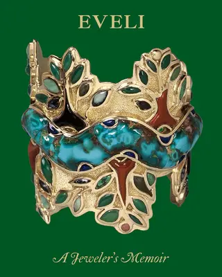 Eveli: Eveli: Spomienky klenotníka - Eveli: A Jeweler's Memoir