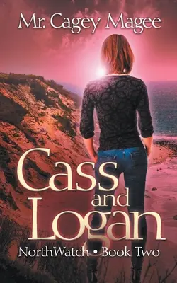 Cass a Logan: Mysteriózny triler pre mladých dospelých - Cass and Logan: A Young Adult Mystery/Thriller
