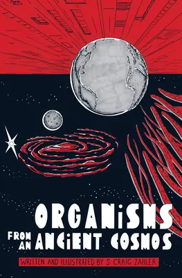Organizmy z dávneho vesmíru - Organisms from an Ancient Cosmos
