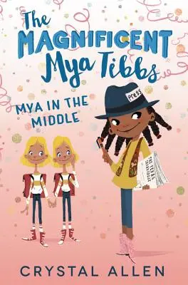 Veľkolepá Mya Tibbsová: Mya v strede - The Magnificent Mya Tibbs: Mya in the Middle