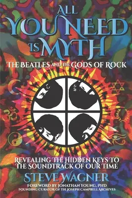 Všetko, čo potrebujete, je mýtus: The Beatles a bohovia rocku - All You Need is Myth: The Beatles and the Gods of Rock