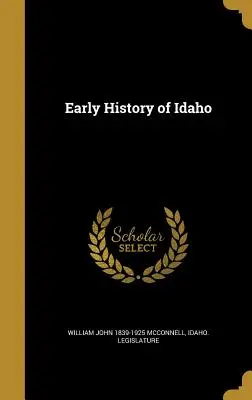 Rané dejiny Idaha - Early History of Idaho