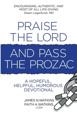 Chváľte Pána a vynechajte prozac - Praise the Lord and Pass the Prozac