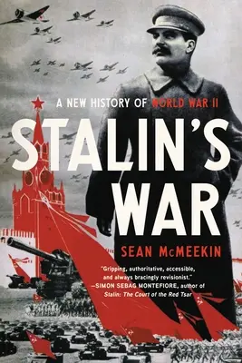 Stalinova vojna: Nové dejiny druhej svetovej vojny - Stalin's War: A New History of World War II