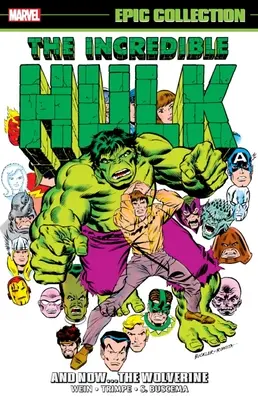 Incredible Hulk Epic Collection: A teraz... Wolverine - Incredible Hulk Epic Collection: And Now...the Wolverine