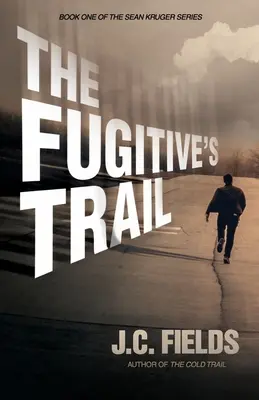 Stopa utečenca - The Fugitive's Trail