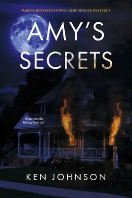 Amyine tajomstvá: Parker Hennessy's Down Home Murder Mystery's Volume 1 - Amy's Secrets: Parker Hennessy's Down Home Murder Mystery's Volume 1