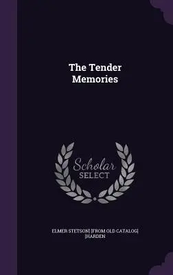 Nežné spomienky - The Tender Memories