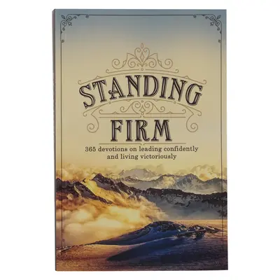 Stojíme pevne Devocionál v tvrdej väzbe - Standing Firm Hardcover Devotional