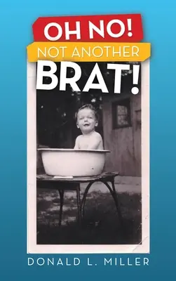 Oh No! Nie ďalší spratok! - Oh No! Not Another Brat!
