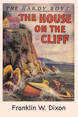 Hardy Boys: Dom na útese (kniha 2) - The Hardy Boys: The House on the Cliff (Book 2)