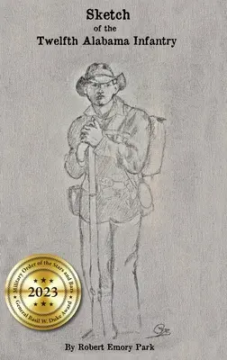 Náčrt dvanástej alabamskej pechoty - Sketch of the Twelfth Alabama Infantry