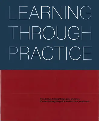 Učenie prostredníctvom praxe - Learning Through Practice