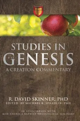Štúdie k 1. Mojžišovej 1-11: Komentár k stvoreniu - Studies in Genesis 1-11: A Creation Commentary