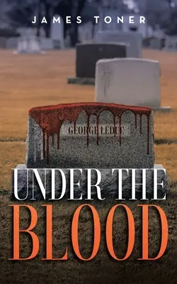Pod krvou: Záhada Gila Leduca - Under The Blood: A Gil Leduc Mystery