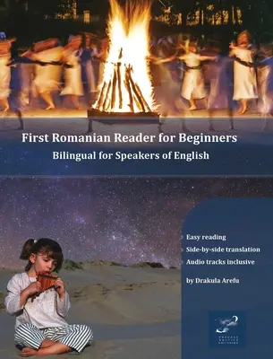 Prvá rumunská čítanka pre začiatočníkov: Dvojjazyčná pre anglicky hovoriacich - First Romanian Reader for Beginners: Bilingual for Speakers of English