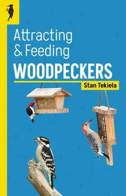 Prilákanie a kŕmenie ďatľov - Attracting & Feeding Woodpeckers