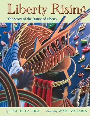 Liberty Rising (Povstanie slobody): Príbeh Sochy slobody - Liberty Rising: The Story of the Statue of Liberty