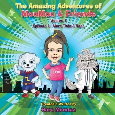 Úžasné dobrodružstvá MouMou a priateľov: Epizóda 2 - dobrodružstvá Moumousovcov - The Amazing Adventures of MouMou & Friends: Episode 2