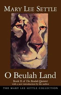 O Beulah Land: Kniha II kvintetu Beulah - O Beulah Land: Book II of the Beulah Quintet