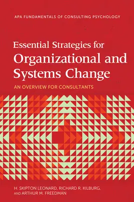 Základné stratégie pre organizačné a systémové zmeny: Prehľad pre konzultantov - Essential Strategies for Organizational and Systems Change: An Overview for Consultants