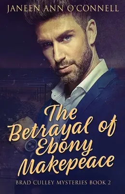 Zrada Ebony Makepeaceovej - The Betrayal of Ebony Makepeace