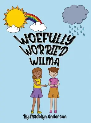 Úboho znepokojená Wilma - Woefully Worried Wilma