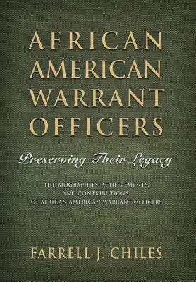 Afroamerickí práporčíci: Ich odkaz sa zachováva. - African American Warrant Officers: Preserving Their Legacy