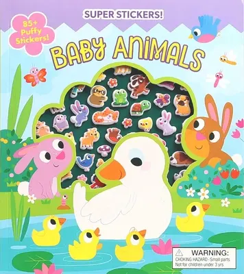 Super nadýchané samolepky! Detské zvieratká - Super Puffy Stickers! Baby Animals