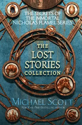 Tajomstvá nesmrteľného Mikuláša Flamela: Zbierka stratených príbehov - The Secrets of the Immortal Nicholas Flamel: The Lost Stories Collection