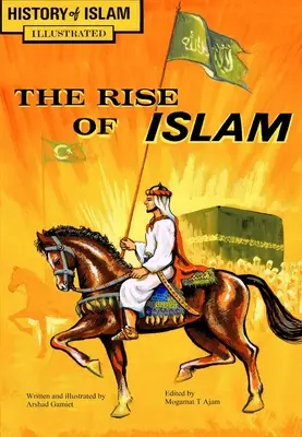 Vzostup islamu: História islamu - The Rise of Islam: History of Islam