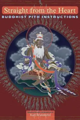 Priamo zo srdca: Budhistické inštrukcie z pittury - Straight from the Heart: Buddhist Pith Instructions
