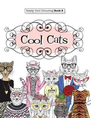 Skutočne COOL omaľovánky 2: Pohodové mačky - Really COOL Colouring Book 2: Cool Cats